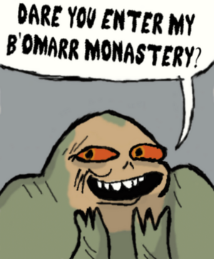 450px-Dare you enter my bomarr monastery.png