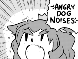 Angry dog (princess) noises.png
