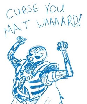 Curse you mat ward.jpg